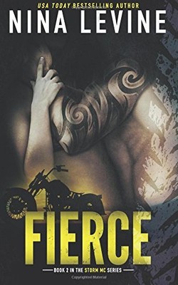 FIERCE (STORM MC #2) (VOLUME 2) By Nina Levine **BRAND NEW**