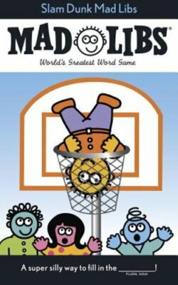 Slam Dunk Mad Libs: World's Greatest Word Game about Basketball by Roger Price