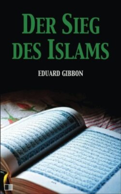 Der Sieg des Islams: VollstAndige Ausgabe 9781539845515 Fast Free Shipping-,
