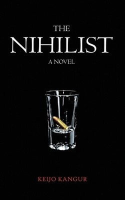 Keijo Kangur The Nihilist (Paperback) (UK IMPORT)