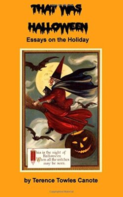 That Was Halloween: Essays on the Holiday, Canote 9781977635365 Free Shipping-,