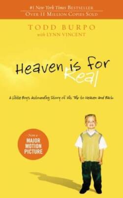 Heaven is for Real: A Little Boy's Astounding Story of His Trip to Heaven - GOOD