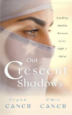 Out of the Crescent Shadows: Leading Muslim Women into the Li - ACCEPTABLE