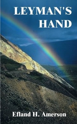 LEYMAN'S HAND By Efland H. Amerson **BRAND NEW**