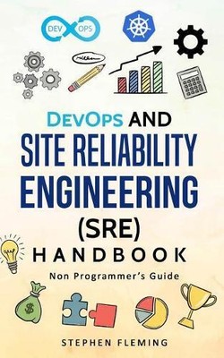 Stephen Fleming DevOps and Site Reliability Engineering (SRE) Handbo (Paperback)