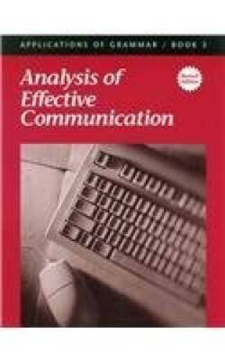 Analysis Of Effective Communication (Applications of Grammar, Book 3) - GOOD