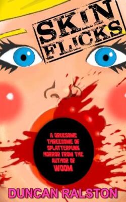 Duncan Ralston Skin Flicks (Paperback)