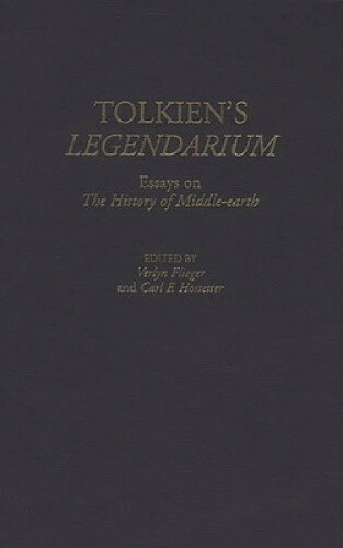 Tolkien'S Legendarium: Essays On The History Of Middle-Earth (Contributions To