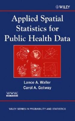 Applied Spatial Statistics for Public Health Data - Hardcover - GOOD