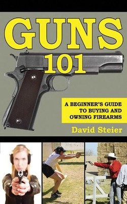 David Steier Guns 101 (Tapa blanda)