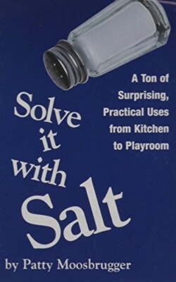 Solve It with Salt   Surprising, Practical Uses - Rodale - FAST FREE SHIPPING