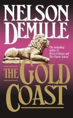 The Gold Coast - Hardcover By DeMille, Nelson - GOOD