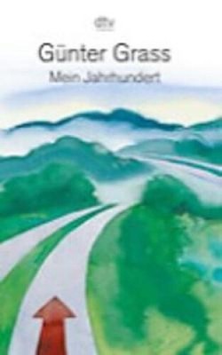 Mein Jahrhundert [German] by Grass, Günter