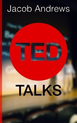 TED TALKS By Jacob Andrews **BRAND NEW**