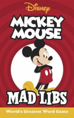 Mickey Mouse Mad Libs: World's Greatest Word Game by Mickie Matheis: New