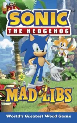 Sonic the Hedgehog Mad Libs: World's Greatest Word Game by Rob Valois: New