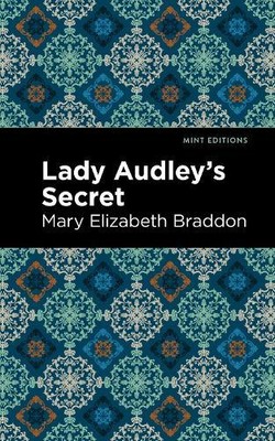 Mary Elizabeth Braddon Lady Audley's Secret (Hardback) Mint Editions (UK IMPORT)