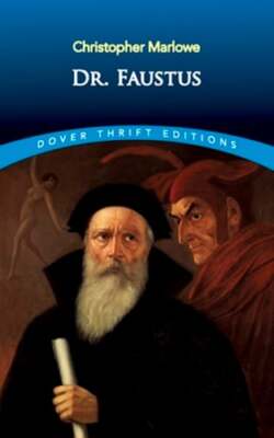 Dr. Faustus by Christopher Marlowe: New