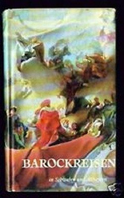  BAROCKREISEN IN SCHWABEN UND ALTBAYERN - von 1965 - TOP