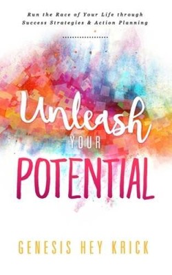 Unleash Your Potential: Run the Best Race of Your Life - Paperback - VERY GOOD
