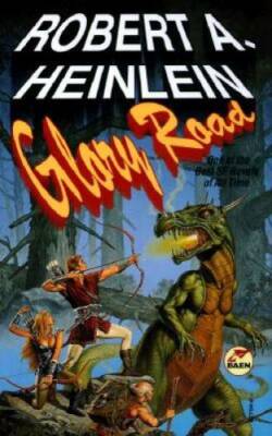 Glory Road - Mass Market Paperback By Robert A. Heinlein - GOOD