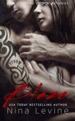 BLAZE (STORM MC #2.5) By Nina Levine **BRAND NEW**