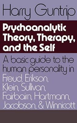 Psychoanalytic Theory, Therapy, And ..., Guntrip, Harry