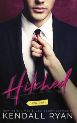 Hitched: Imperfect Love, Volume 1 - Paperback By Ryan, Kendall - GOOD