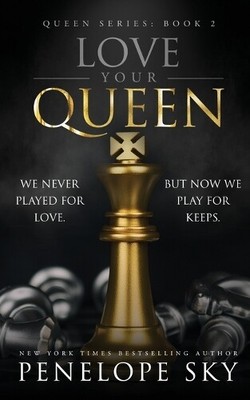 Penelope Sky Love Your Queen (Paperback) Queen