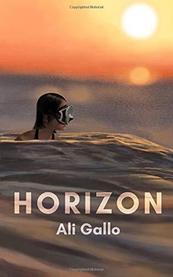 HORIZON (FIRST PERSON SINGULAR) By Ali Gallo **BRAND NEW**