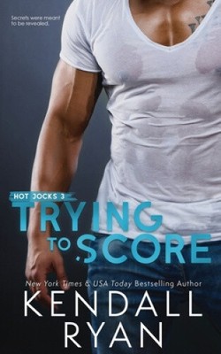 Trying to Score (Hot Jocks) by Ryan, Kendall