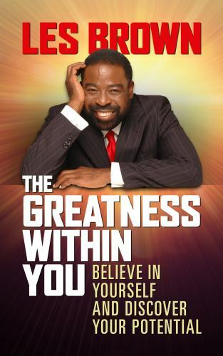 Greatness Within You : Believe in Yourself and Discover Your Potential ...