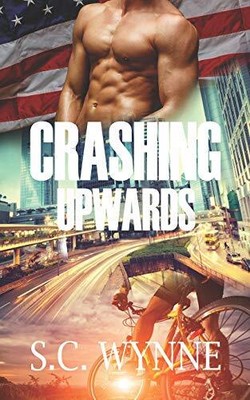CRASHING UPWARDS: MM ROMANCE By S C Wynne **BRAND NEW**