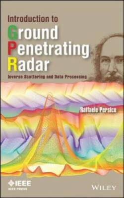 Introduction to Ground Penetrating Radar: Inverse Scattering and Data Pro - GOOD