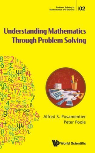 Problem Solving in Mathematics and Beyond Ser.: Problem Solving in ...