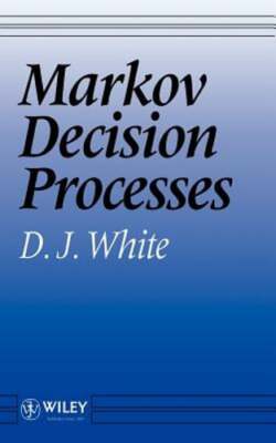 Markov Decision Processes by D J White: New