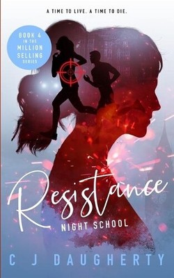 C J Daugherty C. J. Daugherty Resistance (Paperback) Cimmeria Academy Mysteries
