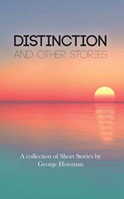 Distinction: and Other Stories, Horsman New 9781789552393 Fast Free Shipping-,
