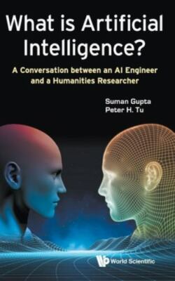 What is Artificial Intelligence?: A ... 9781786348630 by Suman Gupta, Peter H Tu