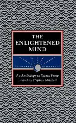 The Enlightened Mind - Paperback By Stephen Mitchell - GOOD