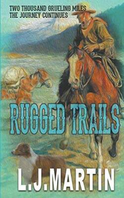 Rugged Trails (Two Thousand Grueling Miles) - Paperback - VERY GOOD