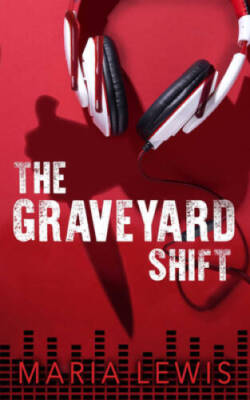 The Graveyard Shift - Paperback By Lewis, Maria - GOOD
