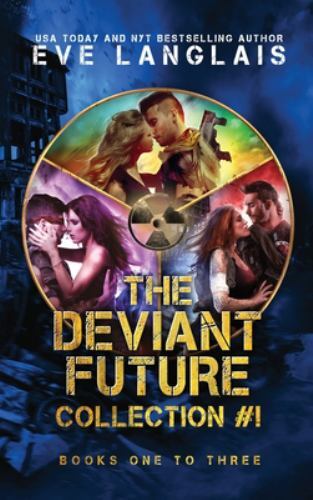 Deviant Future Collection #1 : Books One to Three by Eve Langlais (2021 ...