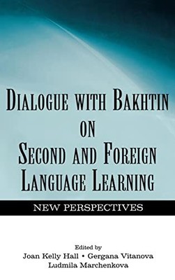 Hall - Dialogue With Bakhtin on Second and Foreign Language Learning  - S9000z