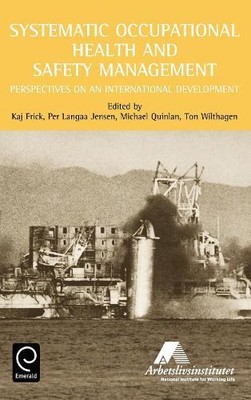 K. Frick Systematic Occupational Health and Safety Management (Hardback)