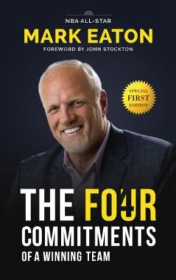 The Four Commitments of a Winning Team by Eaton, Mark
