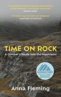 Time on Rock: A Climbers Route into the Mountains - Hardcover - VERY GOOD