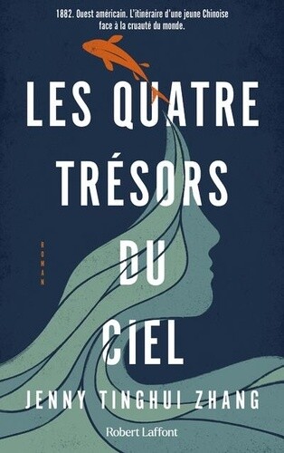 Les Quatre Tresors Du Ciel, Jenny Tinghui Zhang Et Aline Azoulay-Pacvon