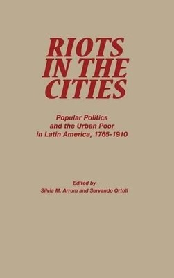 Servando Ortoll Riots in the Cities (Hardback) (UK IMPORT)
