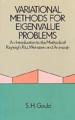 Variational Methods for Eigenvalue Problems Variational Methods for Eigenvalue